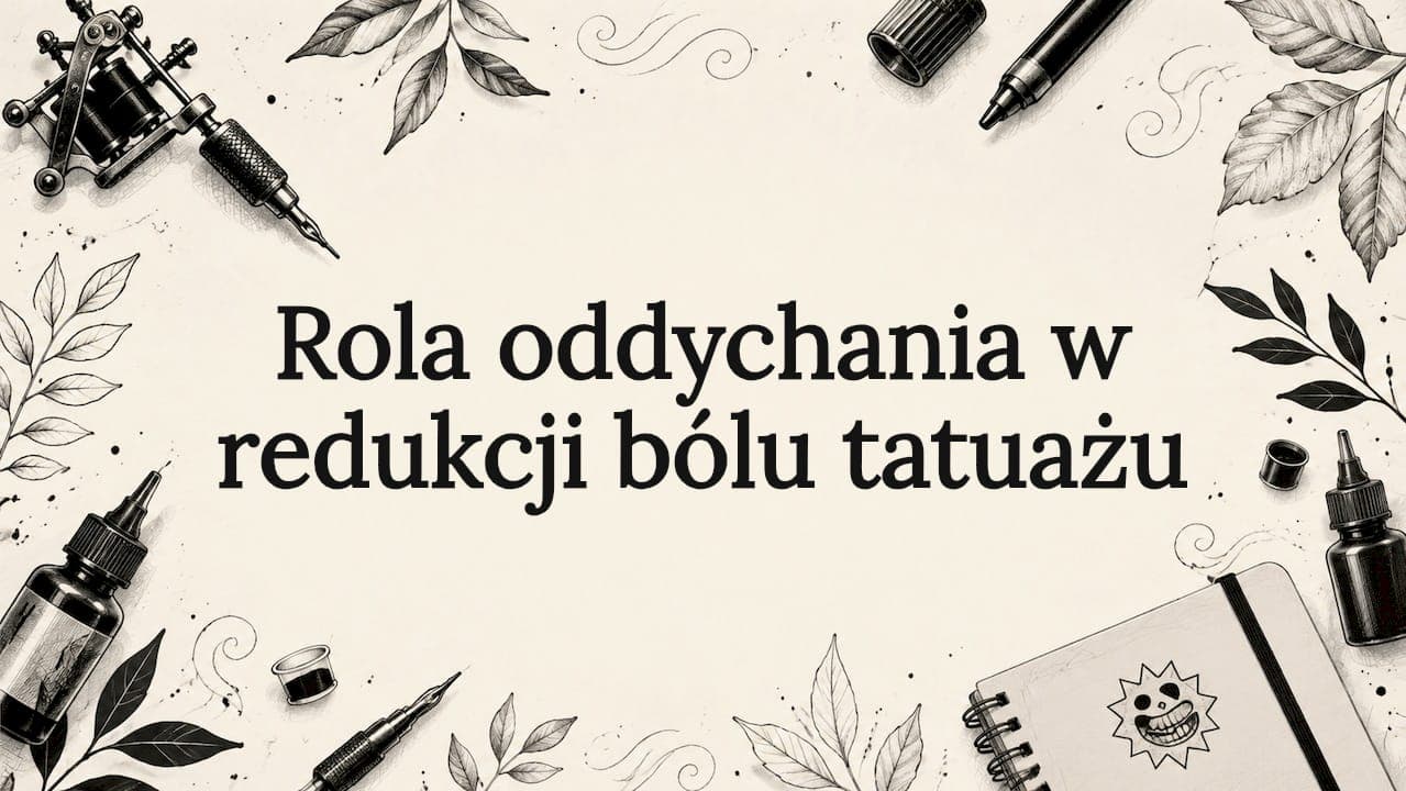 Rola oddychania w redukcji bólu tatuażu